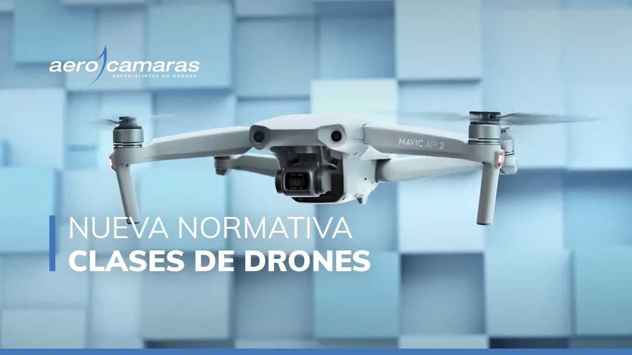 1/4 Nueva normativa: Clases de drones según la nueva normativa europea