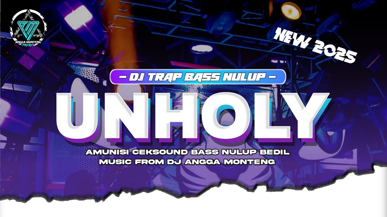 DJ UNHOLY | TRAP BASS NULUP | ANGGA MONTENG!