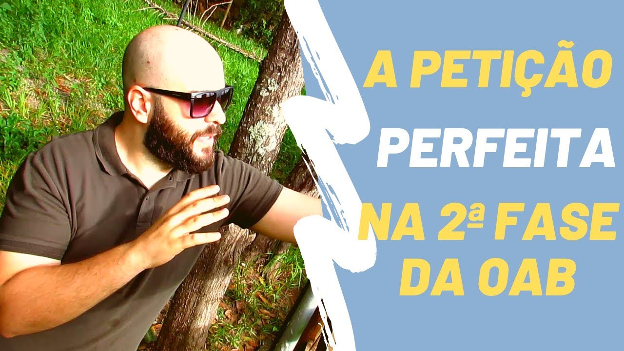 Como acertar qualquer peça da 2ª fase sem ter que decorar modelos de petições