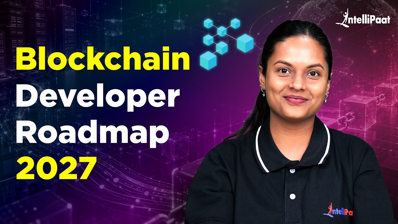 Blockchain Developer Roadmap 2026 | How to Become a Blockchain Developer? | Intellipaat