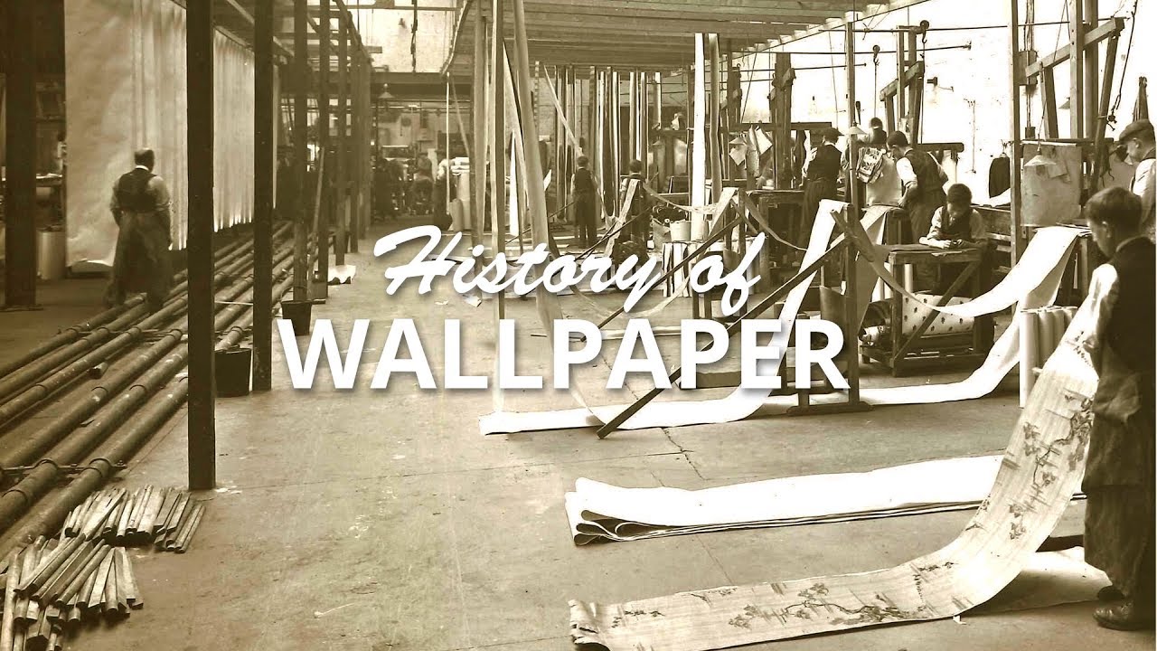 History of Wallpaper