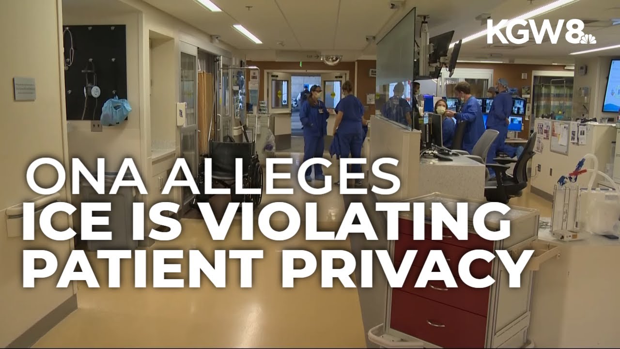 Oregon Nurses Association accuses Legacy Emanuel of allowing ICE to violate patient privacy
