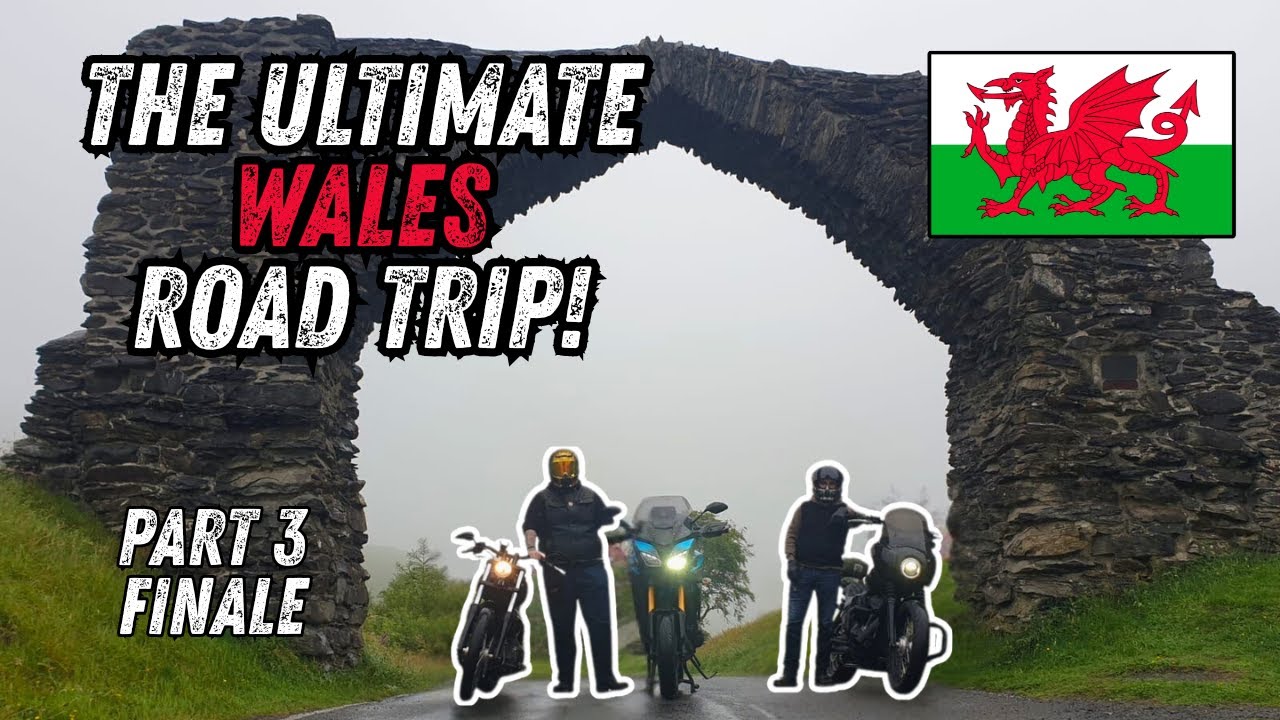 The Ultimate Wales Road Trip - Part 03 - THE FINALE