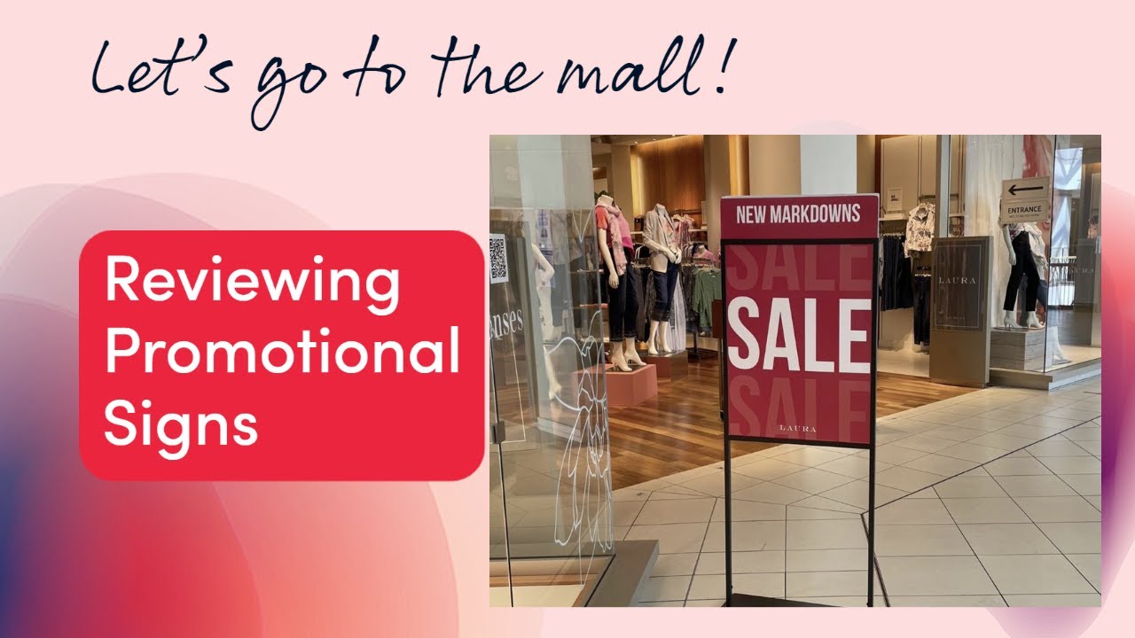 A look at storefront signs in malls.