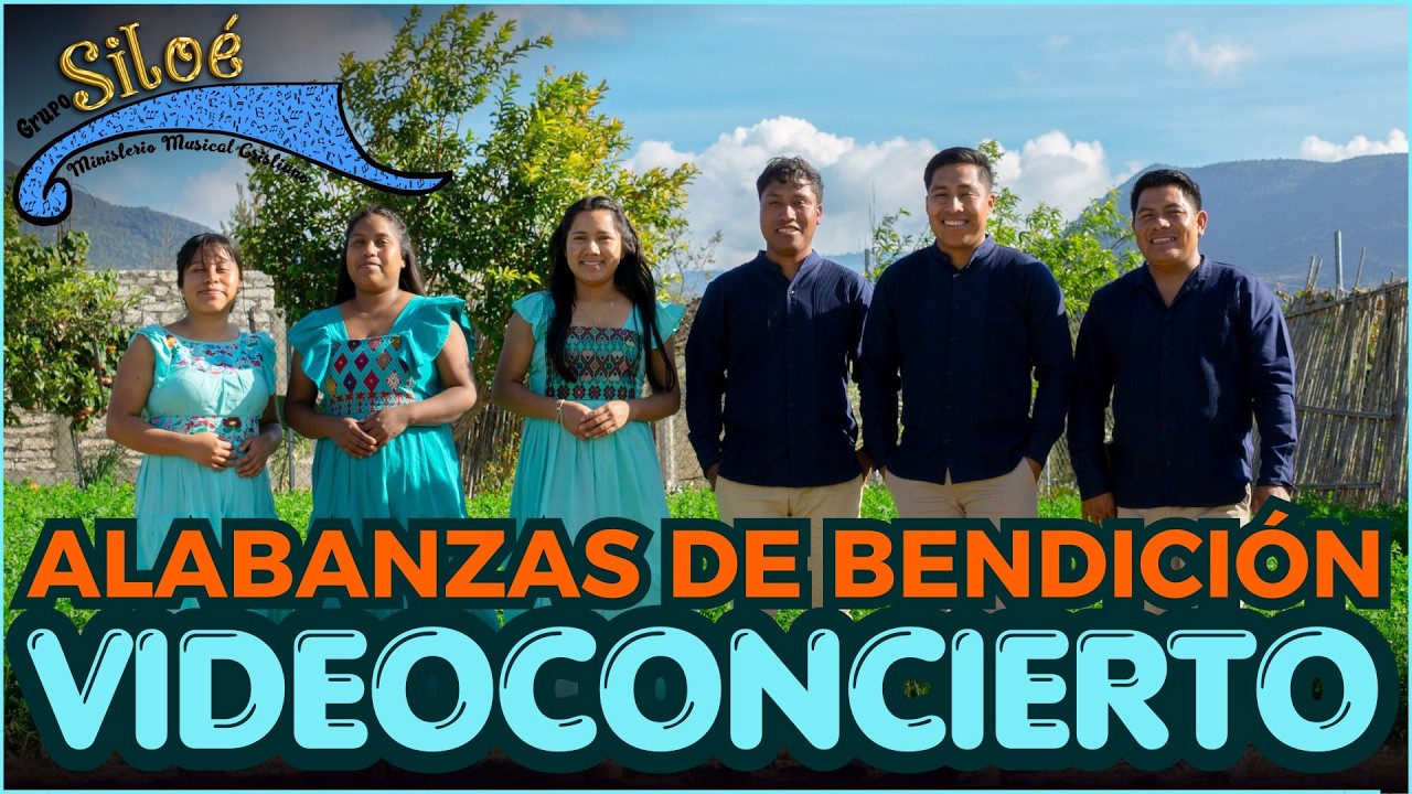 GRUPO SILO&Eacute; OFICIAL | M&Uacute;SICA CRISTIANA | ALABANZAS DE BENDICI&Oacute;N 5