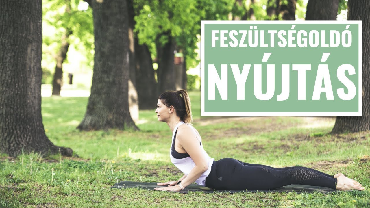 25 Perces Feszültségoldó Nyújtás