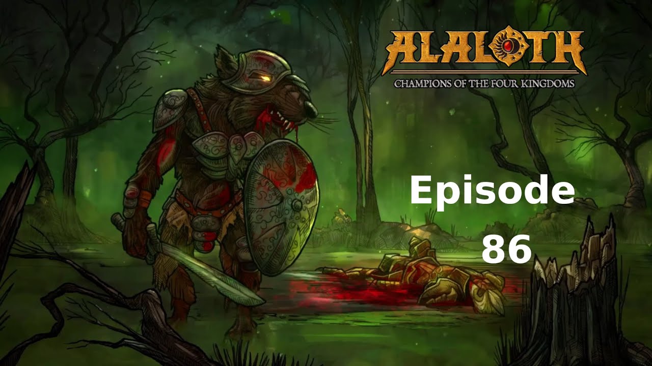 Alaloth Ep 86
