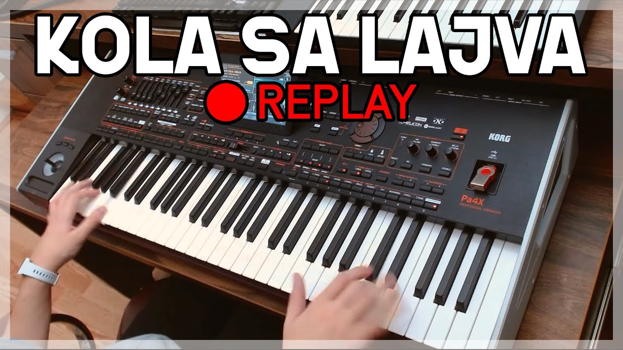 Replay - NARODNA KOLA MIKS SA LAJVA - KORG Pa4x UZIVO!