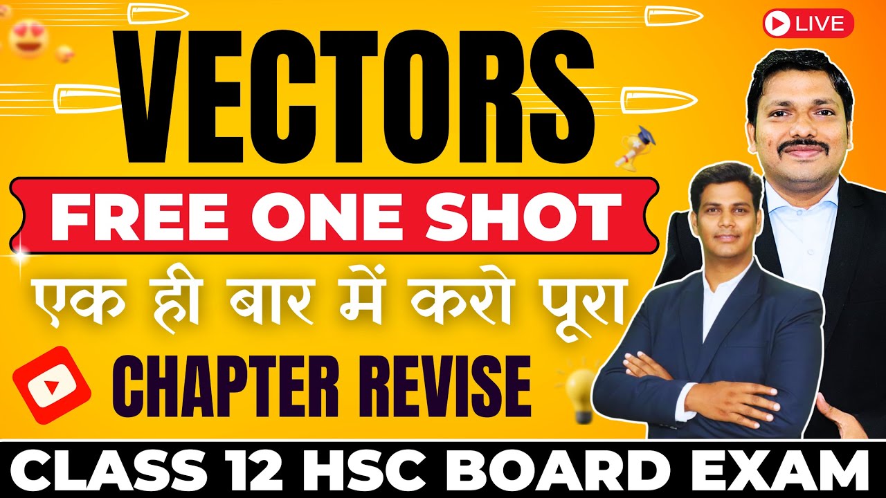 VECTORS ONE SHOT FREE DAILY LIVE LEC REVISION FOR HSC BOARD EXAM 2025 #hsc2025 #vectors | DINESH SIR