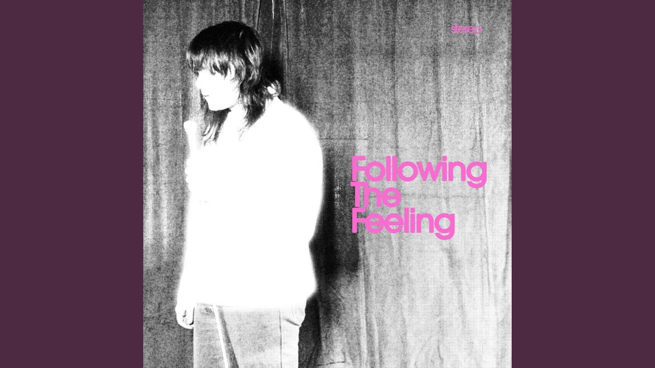 Following The Feeling