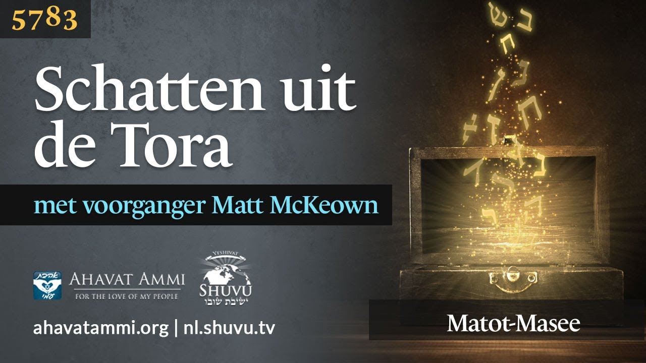 Schatten uit de Tora Parasjat Matot-Masee