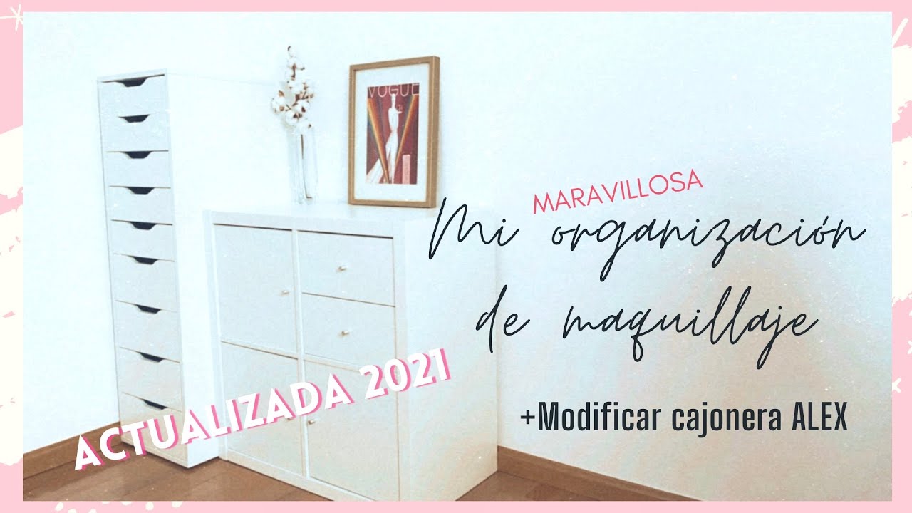 POR FIN! 💕TODA MI ORGANIZACIÓN DE MAQUILLAJE Y BELLEZA + MODIFICAR CAJONES ALEX IKEA ⎥Monica Vizuete