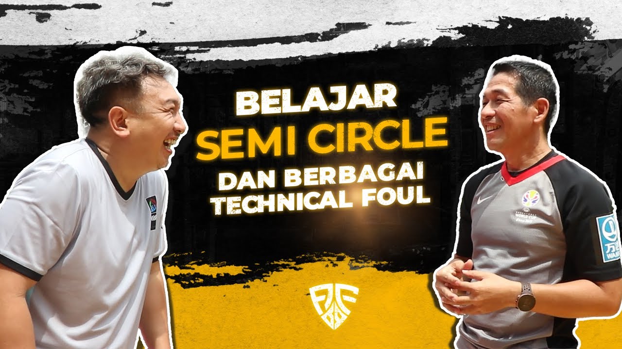 Belajar semi circle dan berbagai macam technical foul