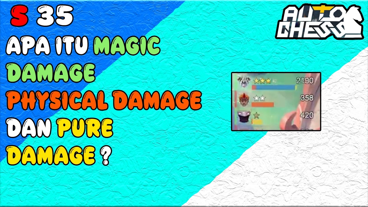 TUTORIAL JENIS DAMAGE DAN MENGATASINYA ! AUTO CHESS INDONESIA