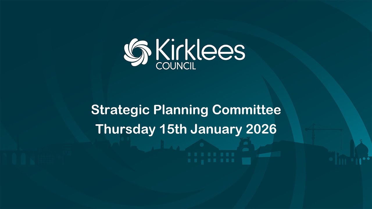 Kirklees Council Strategic Planning Committee - 15th January 2026
