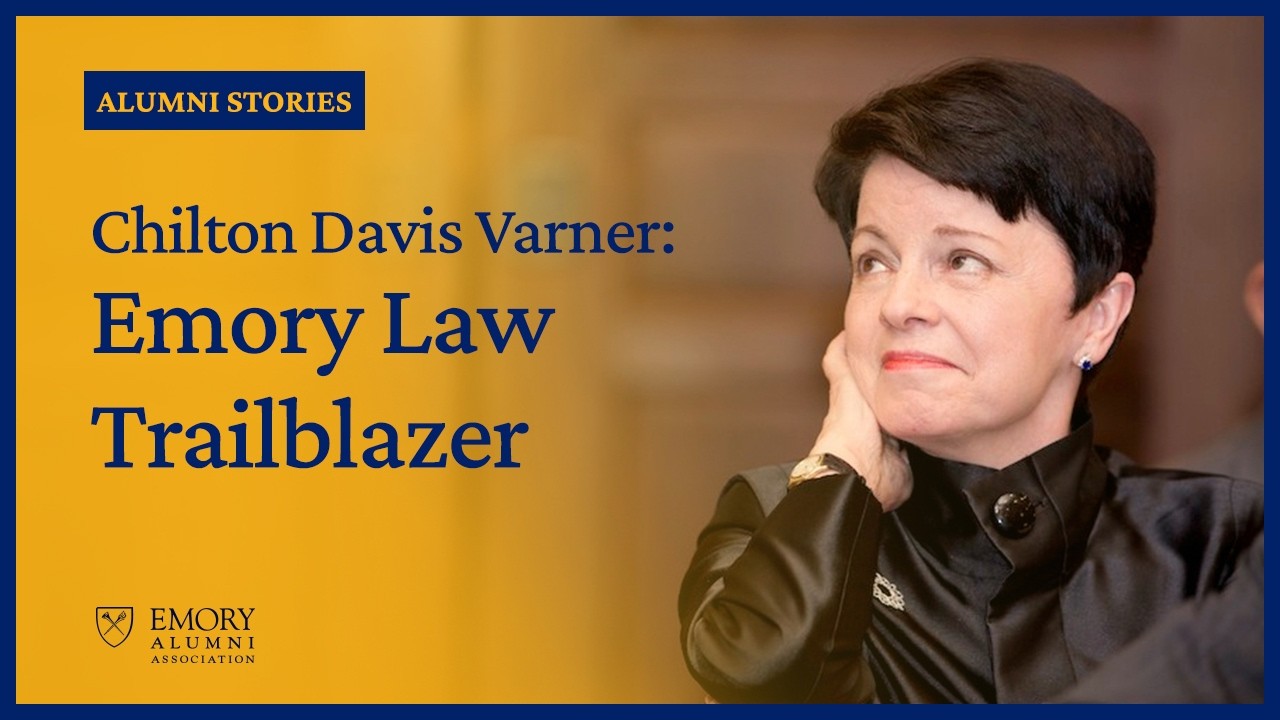 Chilton Davis Varner: Emory Law Trailblazer