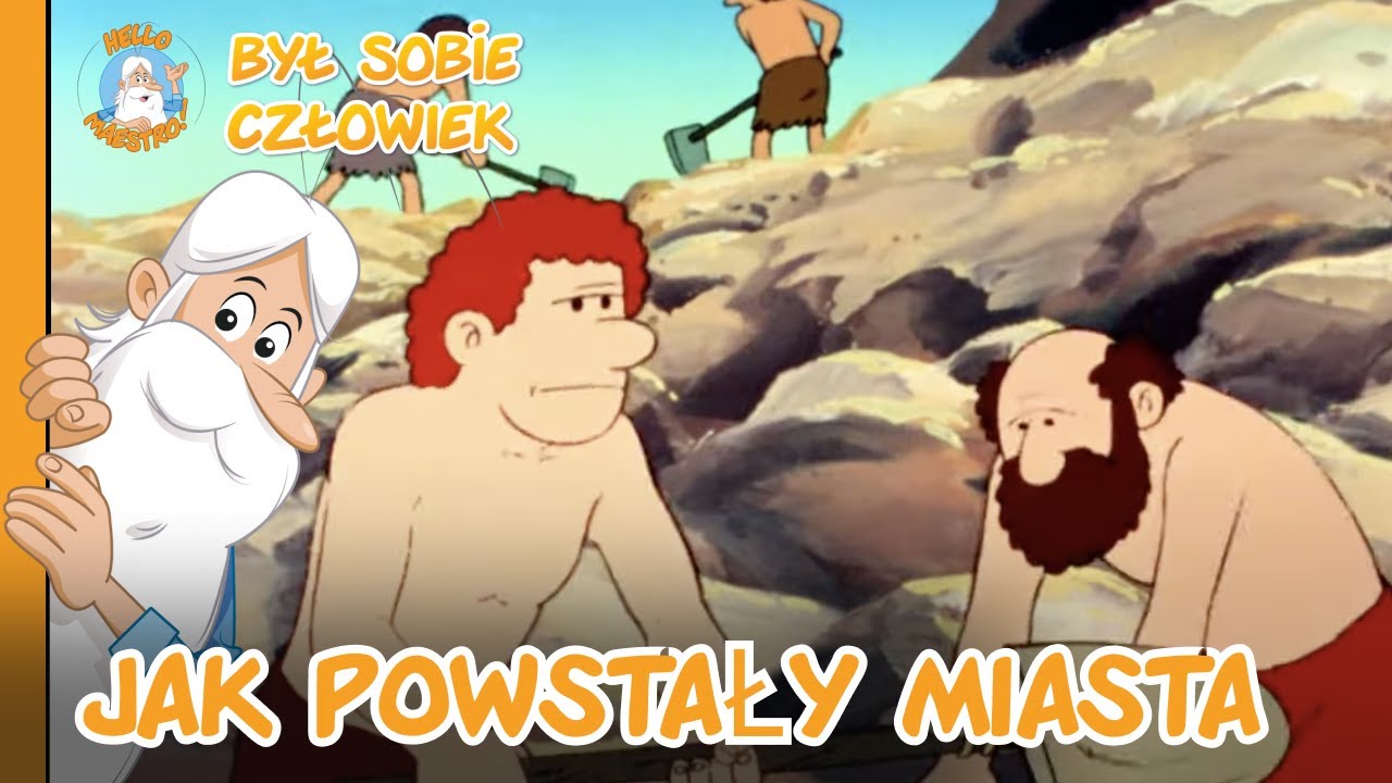 Jak powstały pierwsze miasta | Było sobie Człowiek