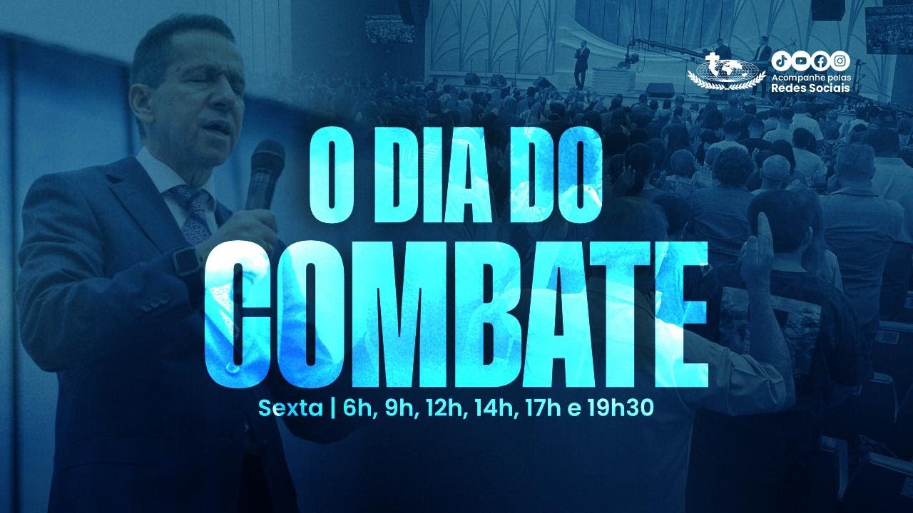 06/06/2025 -14H -SEXTA- CURA E LIBERTAÇÃO- O DIA DO COMBATE