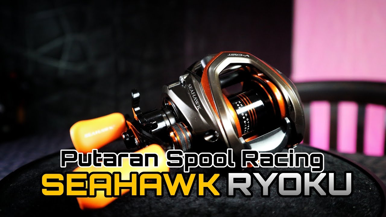 SEAHAWK RYOKU | PUTARAN SPOOL RACING BANGET ‼️ DOUBLE SPOOL
