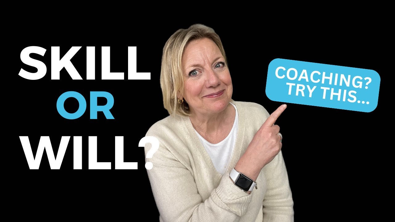 Coaching for Skill and Will: A Manager’s Guide to Boost Performance
