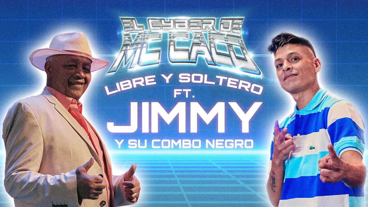 LIBRE Y SOLTERO - MC CACO FT. JIMMY Y SU COMBO NEGRO
