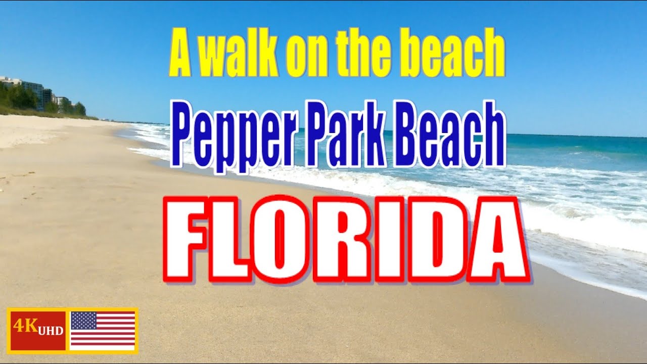 A Pleasant Walk with Friend at Pepper Park Beach | Fort Pierce, FL | VLOG | 4KUHD | CANDY CHANNEL
