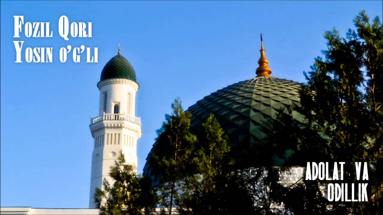 Fozil Qori - Adolat va odillik (Juma ma'ruzalari)