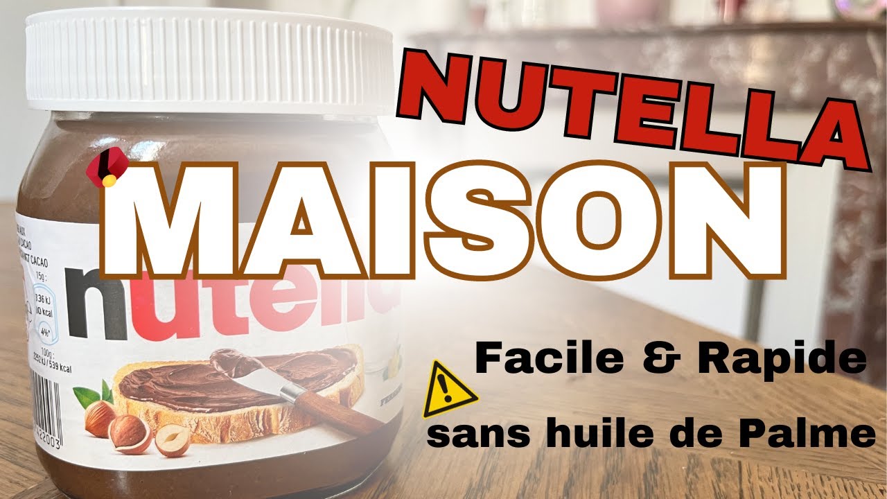 LA VRAI RECETTE DU NUTELLA MAISON !