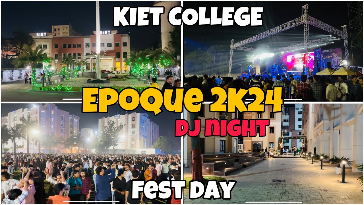 “EPOQUE 2k24 DJ NIGHT”❤️ Fest day in KIET College😍 | Niyush kumar vlogs |