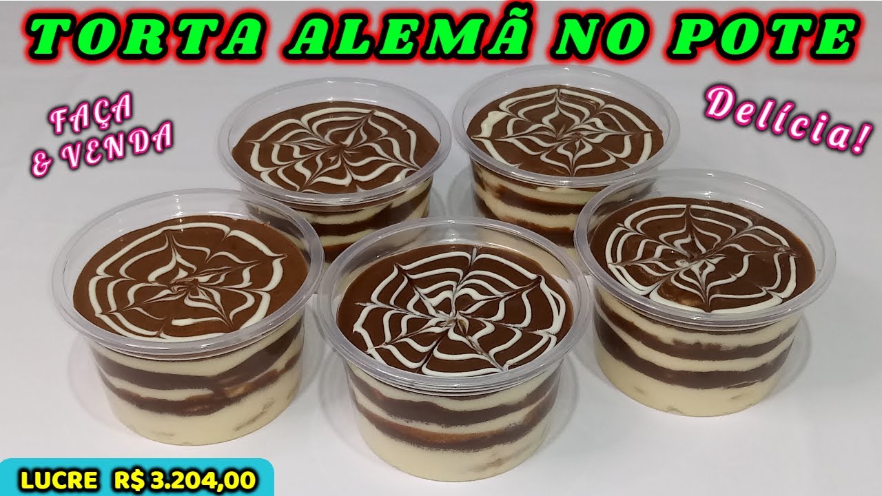 TORTA ALEMÃ NO POTE | VENDA E LUCRE R$ 3.204,00 | Canal Sabor & Arte