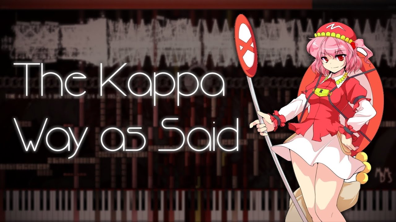 The Kappa Way as Said - rjyren - 103k notes - Black MIDI
