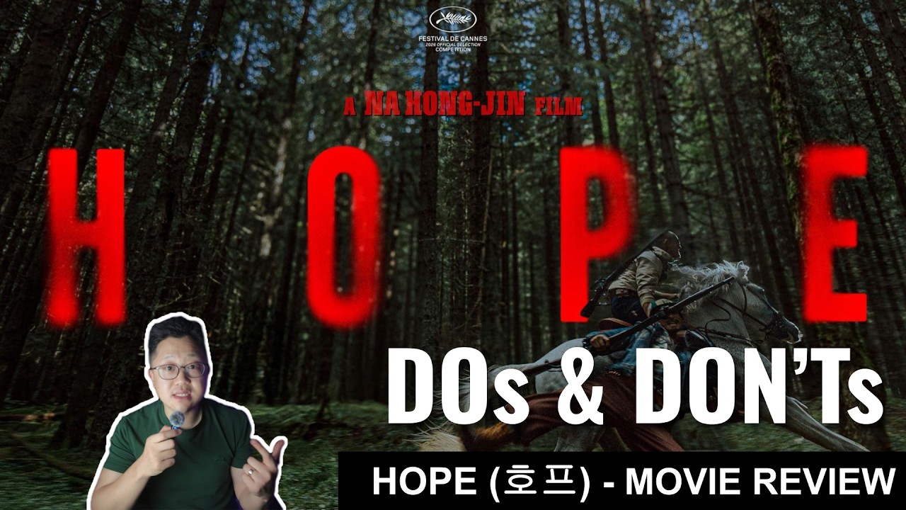 Hope (호프) - Movie Review plus Do's and Don'ts