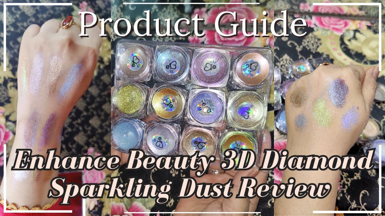 Enhance Beauty 3D Diamond Sparkling Dust Review | Product Guide | Beautician Huma
