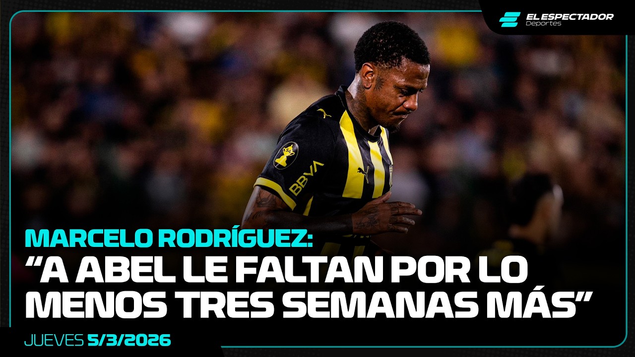 “A ABEL HERNÁNDEZ LE FALTAN MÍNIMO 3 SEMANAS” | MARCELO RODRÍGUEZ EN LA MAÑANA DEL FÚTBOL | 5/3/2026