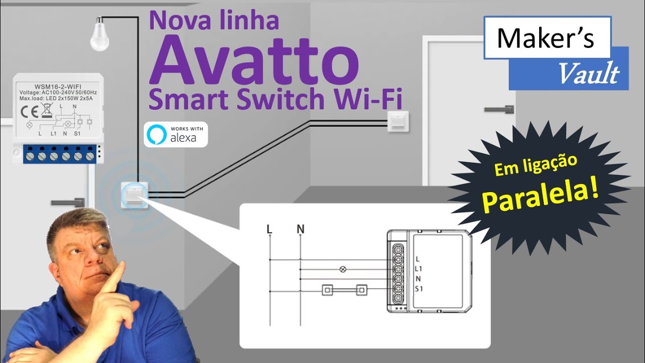 Avatto Novo Smart Switch WSM 16-1-Wi-Fi automatizando uma liga&ccedil;&atilde;o Paralela &ndash; Use com Alexa!