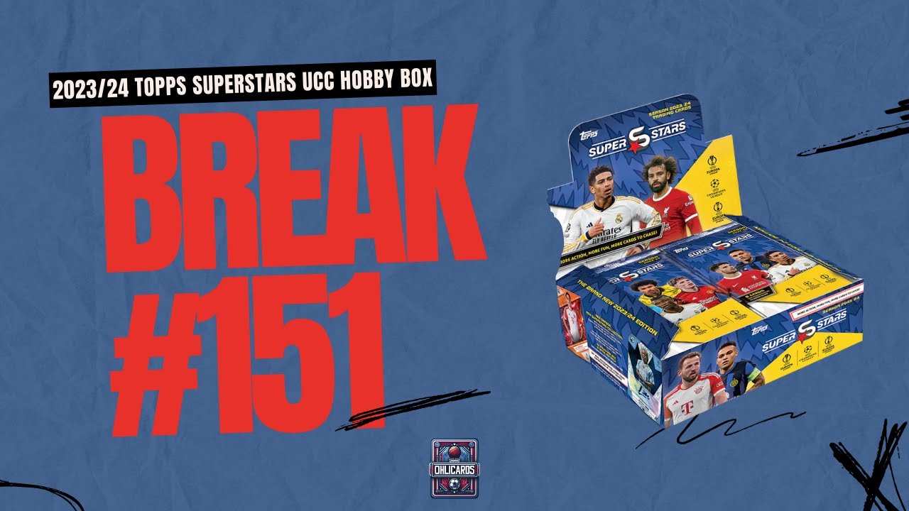 2023/24 Topps Superstars UCC Hobby Box - *CASE HIT!!!!!* - BREAK #151