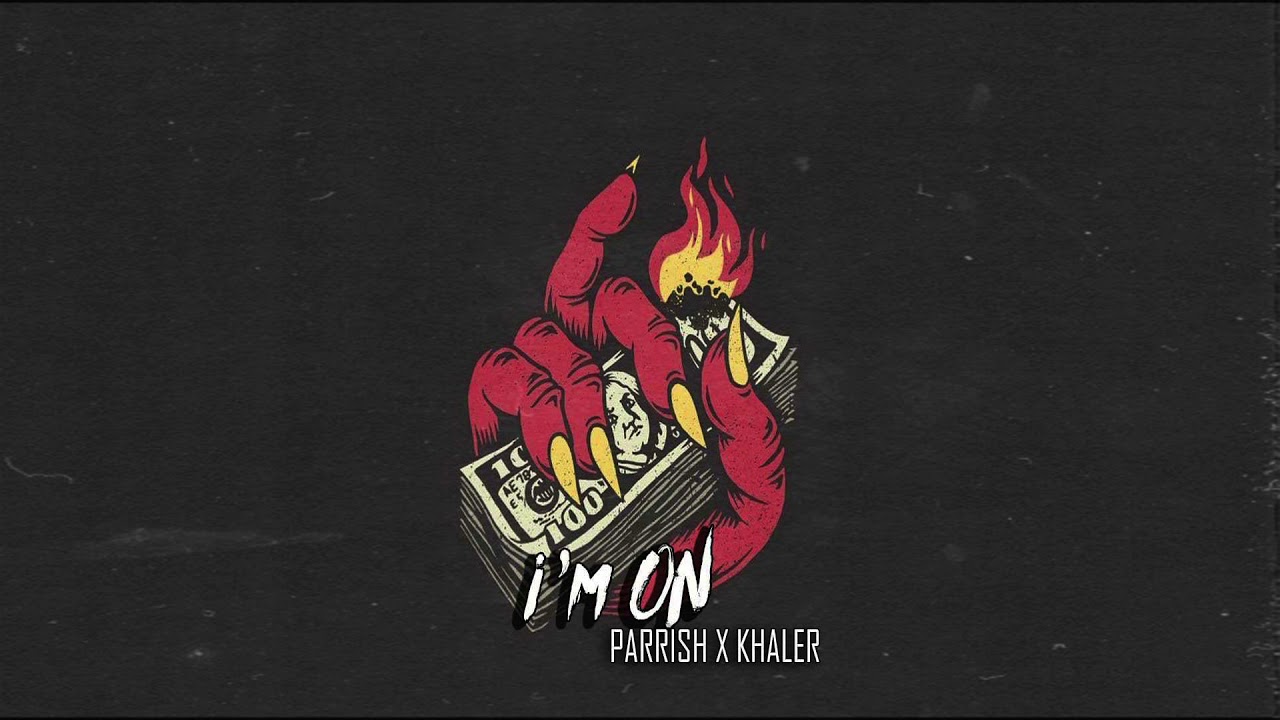 Khaler & Parrish - I'm On (Audio)