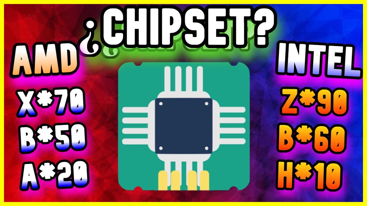 Explicaci&oacute;n de los Chipset de Motherboards / AMD e Intel