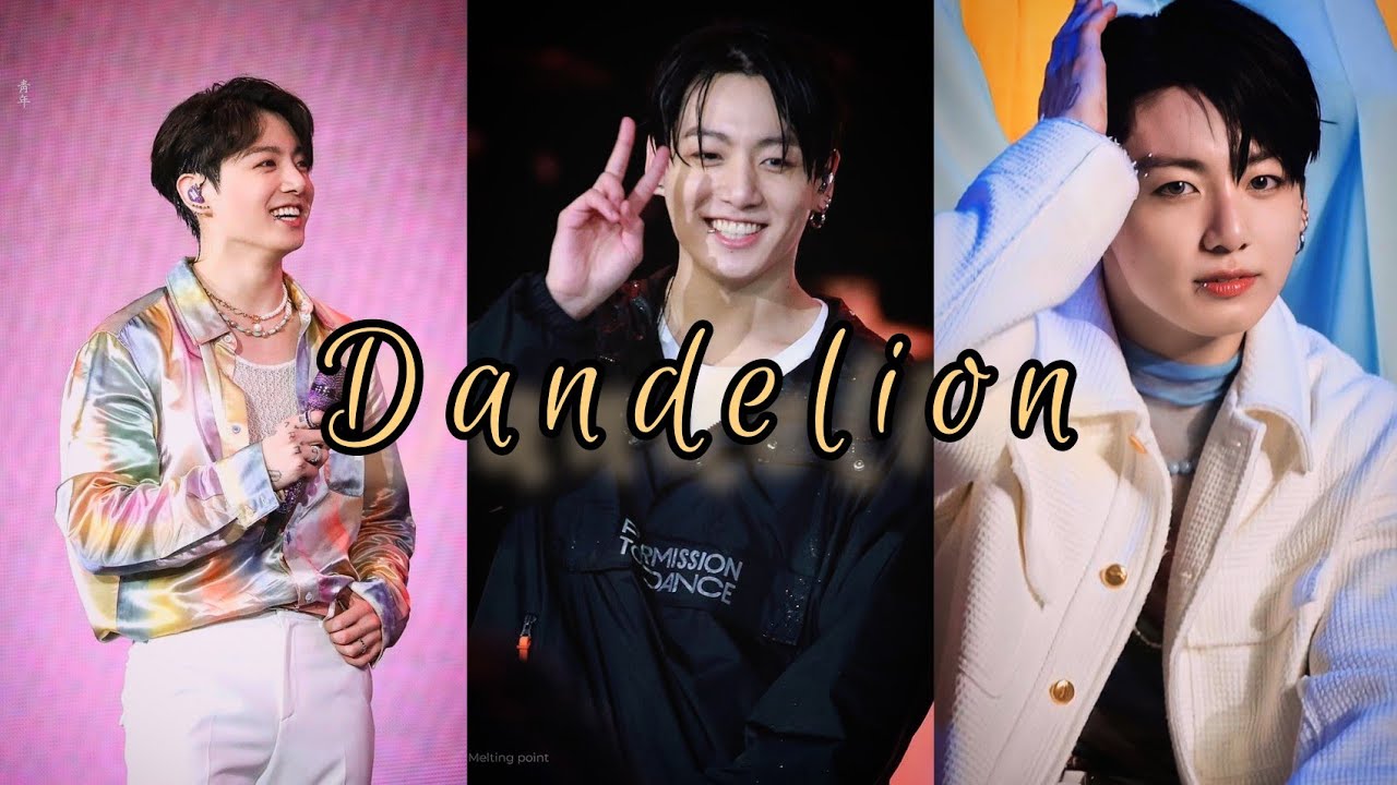 DANDELION JUNGKOOK FMV