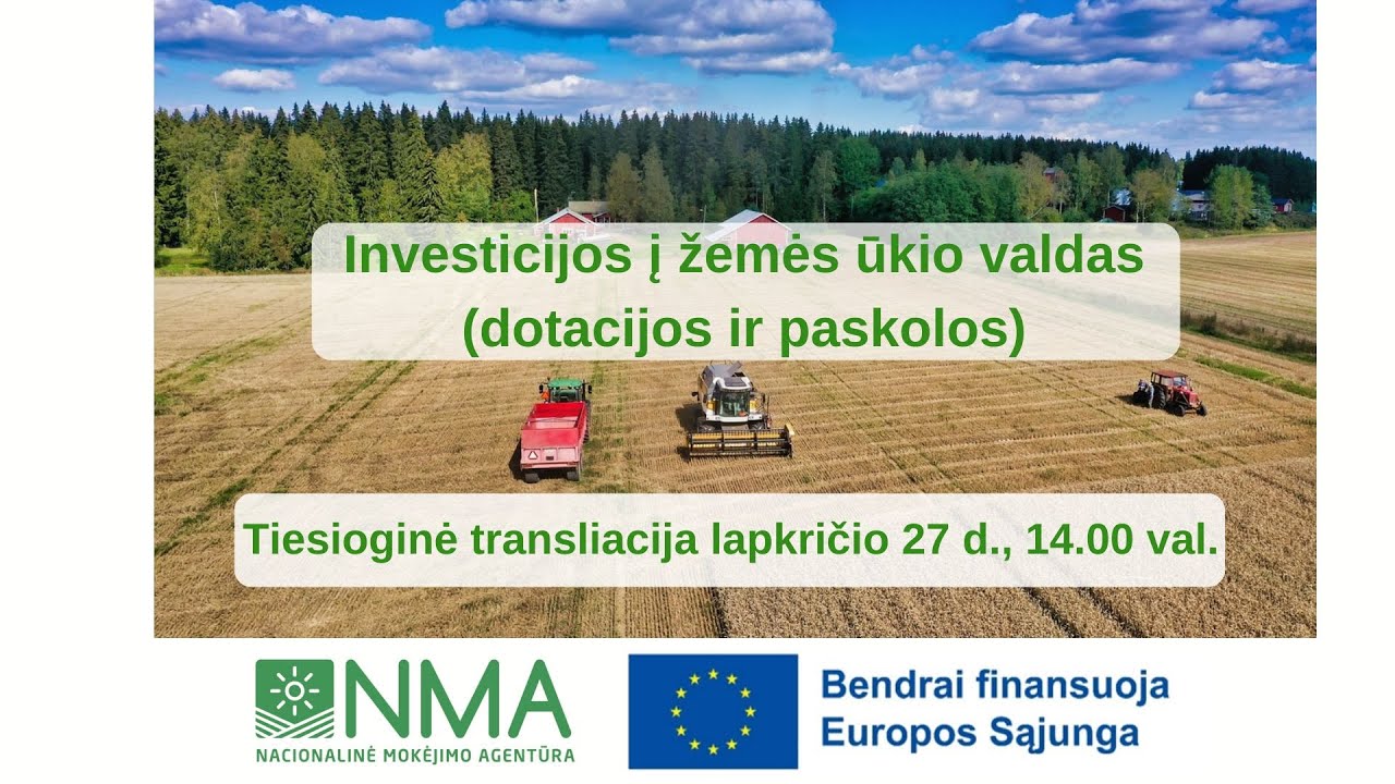 Investicijos į žemės ūkio valdas (dotacijos ir paskolos)