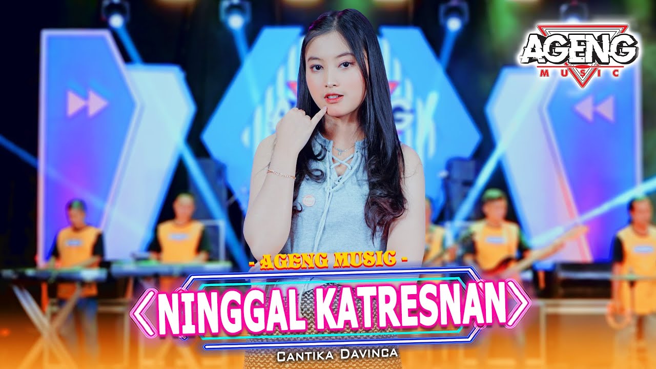 NINGGAL KATRESNAN - Cantika Davinca ft Ageng Music (Official Live Music)
