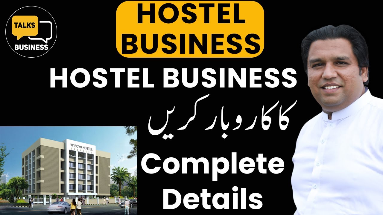 How to Start a Profitable Hostel Business in Pakistan - Complete Step-by-Step Guideline!!!