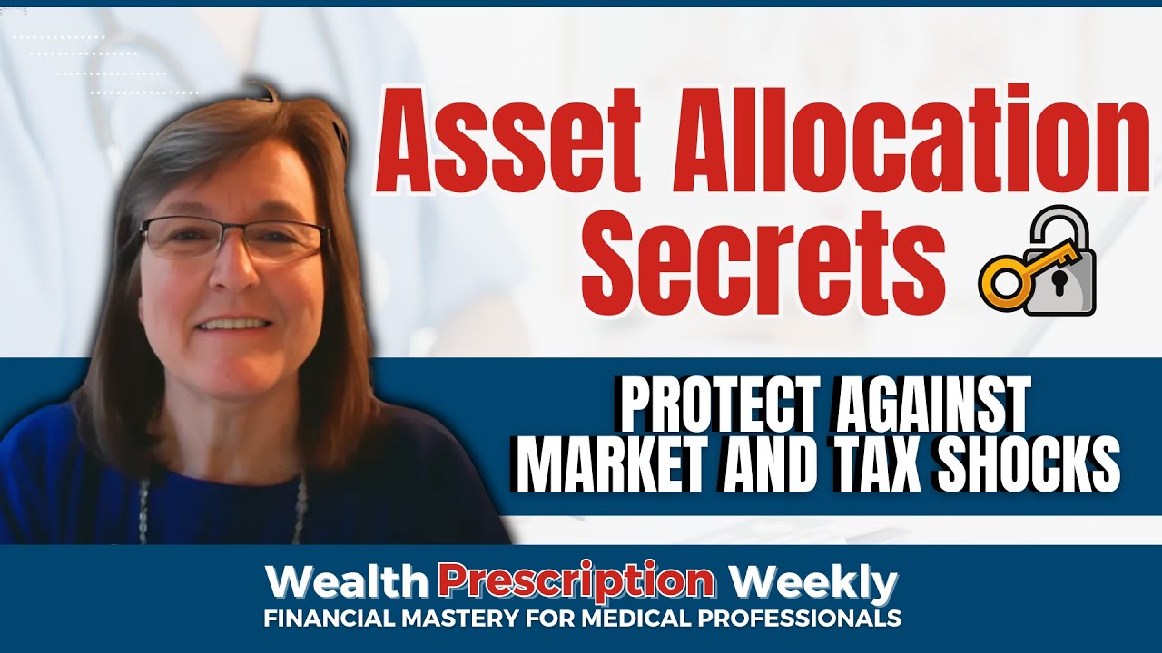 Asset Allocation: Protecting Your Portfolio From Market and Tax Shocks
