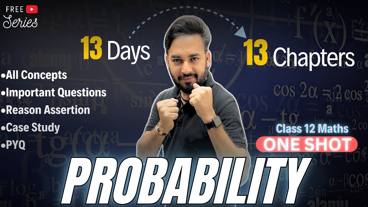Probability One Shot🔥Class 12 Maths | All About Mathematics | #13days13chapters