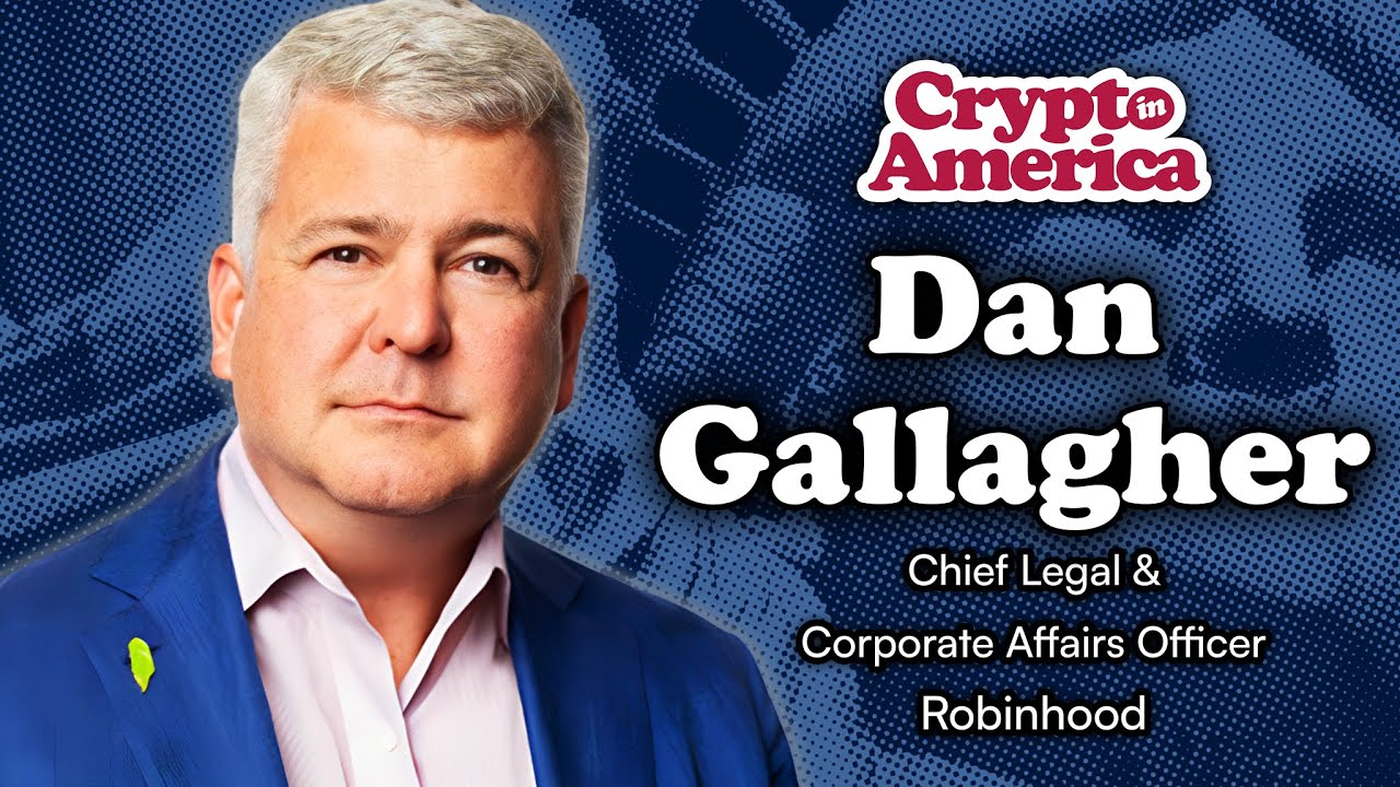 Robinhood's Dan Gallagher On Tokenization, Legislation, & Crypto's Future On The Platform