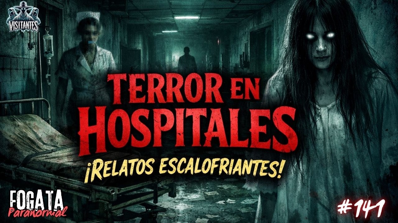 NADIE PUEDE EXPLICAR LO QUE APARECE EN LOS HOSPITALES  I Noche de relatos en la Fogata Paranormal