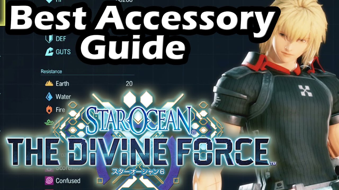 Star Ocean The Divine Force BEST Accessories Guide And What Factors To Use