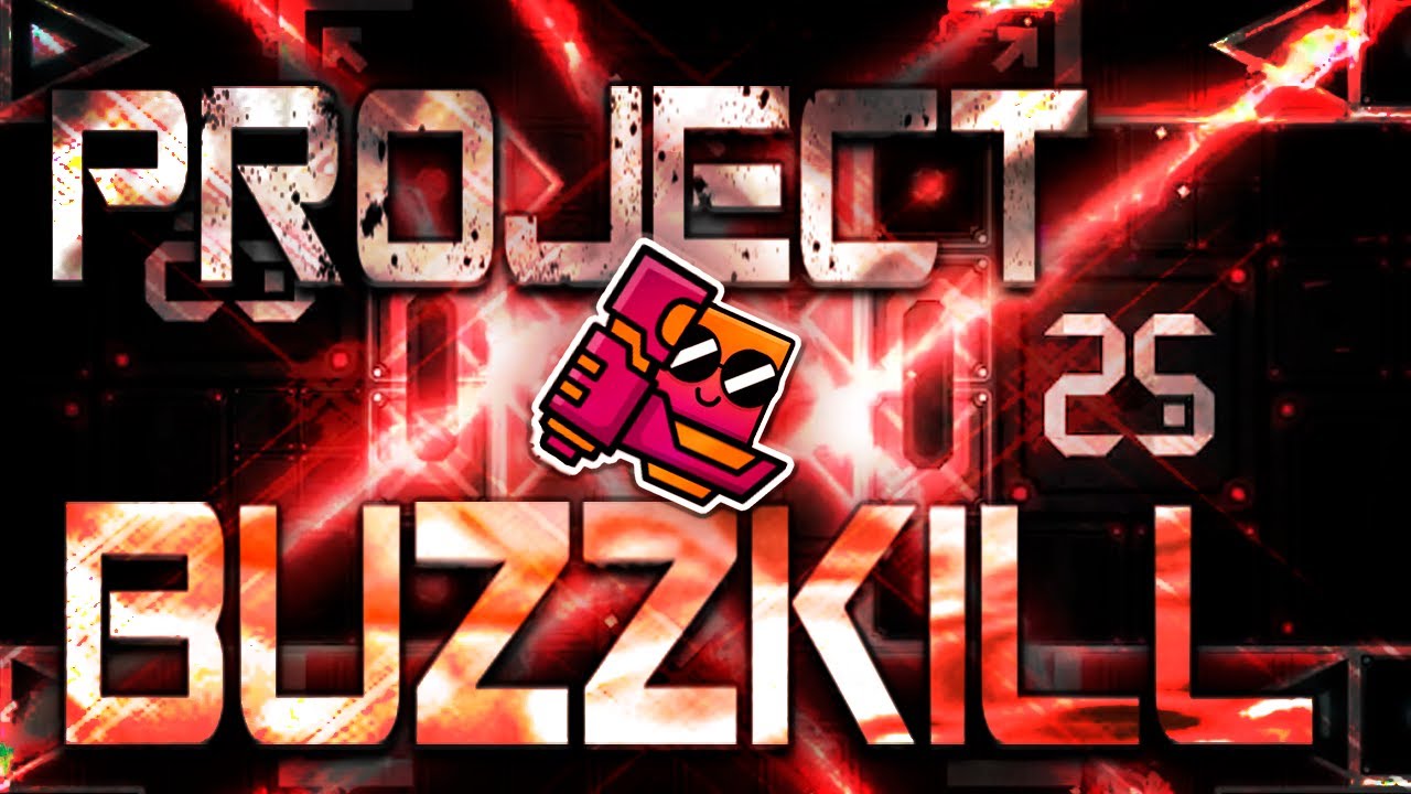 Project BUZZKILL 100% By Superkobster (EXTREME PLATFORMER DEMON) | Geometry Dash
