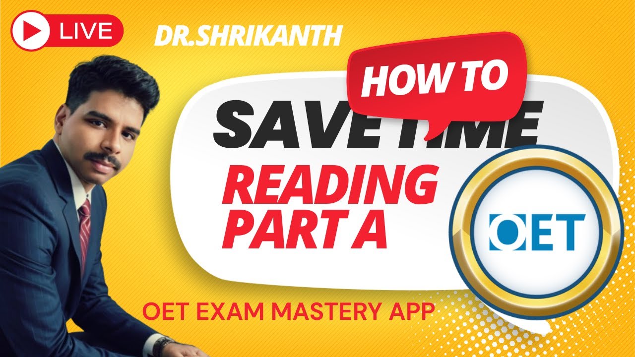 LIVE: OET Reading Part A | How to Save Time Using Intuitive Trust | Dr. Shrikanth