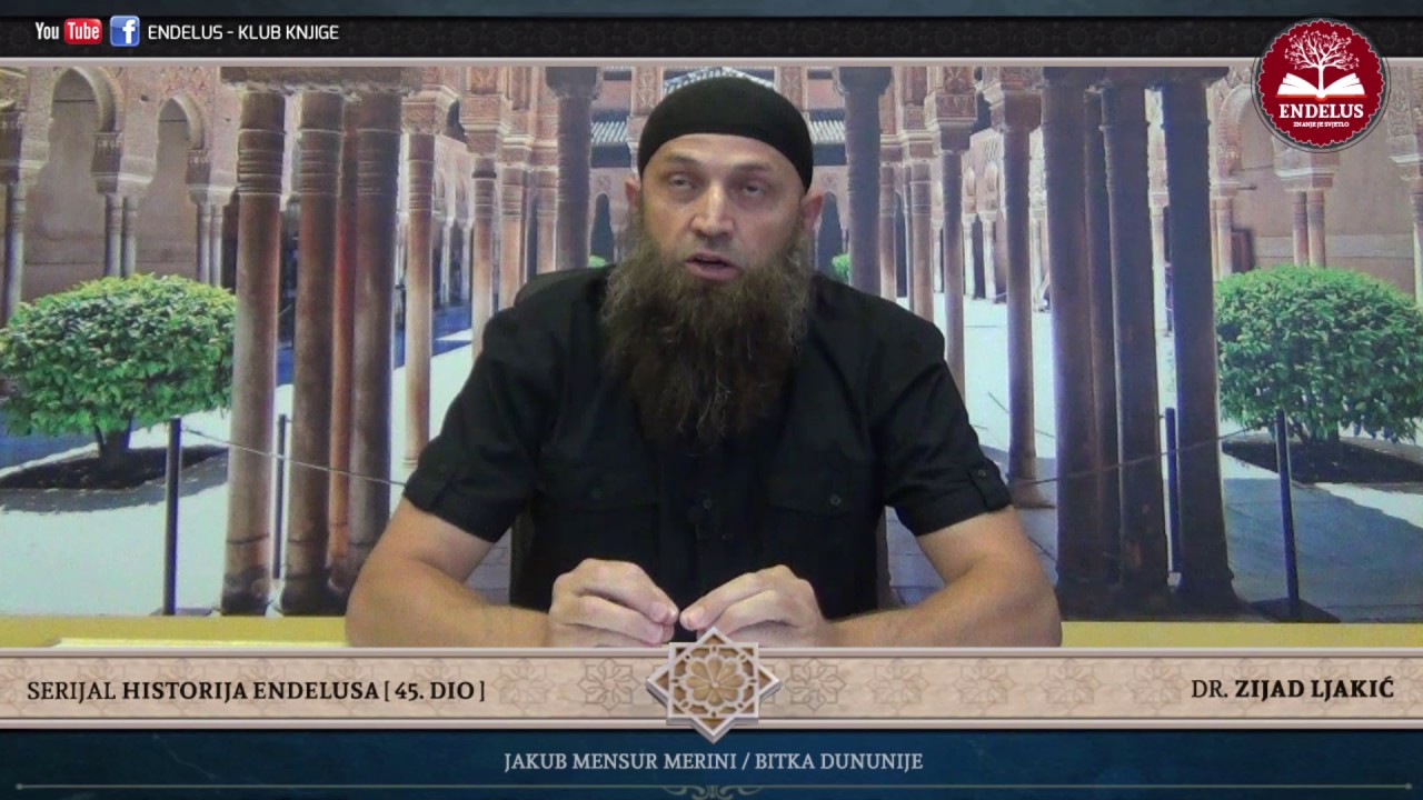 HISTORIJA ENDELUSA #45 / Jakub Mensur Merini, bitka Dununije - dr. Zijad Ljakić